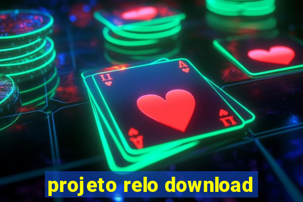 projeto relo download